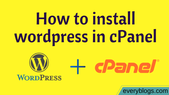 Cpanel में wordpress कैसे इनस्टॉल करें / How to install wordpress in cpanel