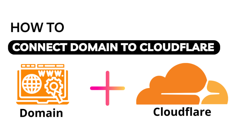 अपने Domain को Cloudflare से कैसे कनेक्ट करें (How to connect domain to Cloudflare)
